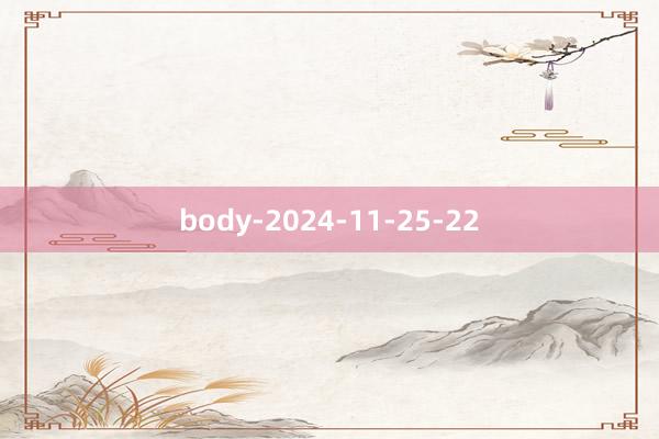 body-2024-11-25-22