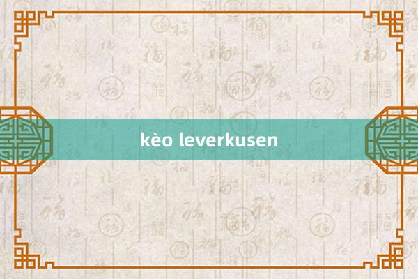 kèo leverkusen