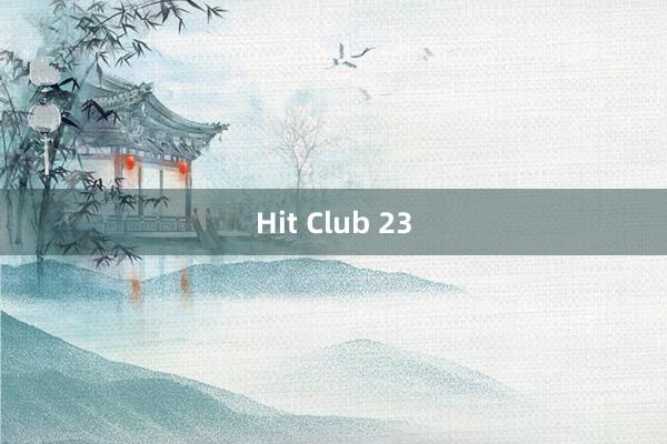 Hit Club 23