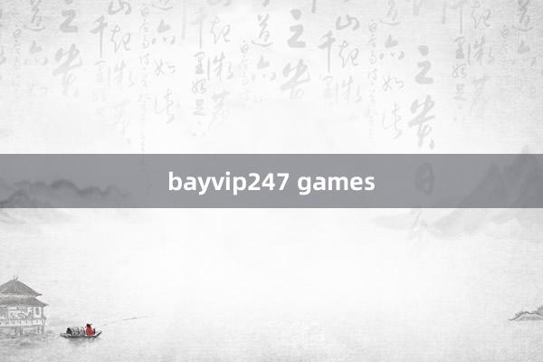 bayvip247 games