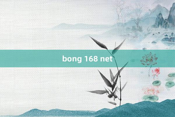 bong 168 net