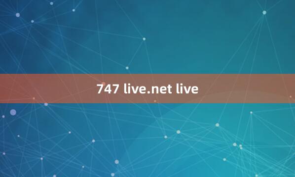 747 live.net live