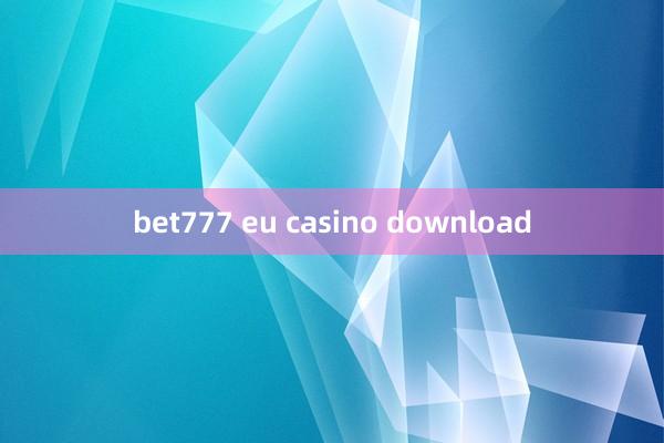 bet777 eu casino download