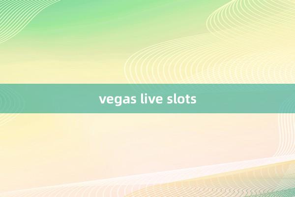 vegas live slots