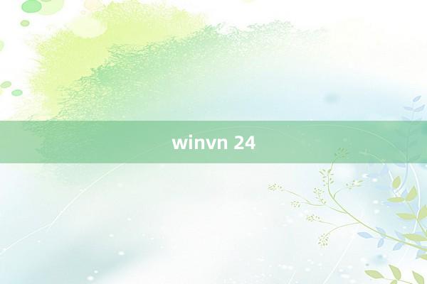 winvn 24