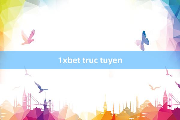 1xbet truc tuyen