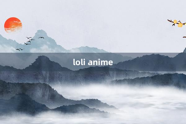 loli anime