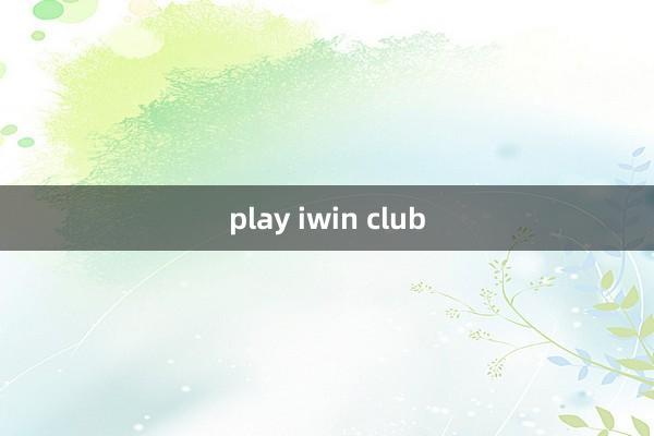 play iwin club