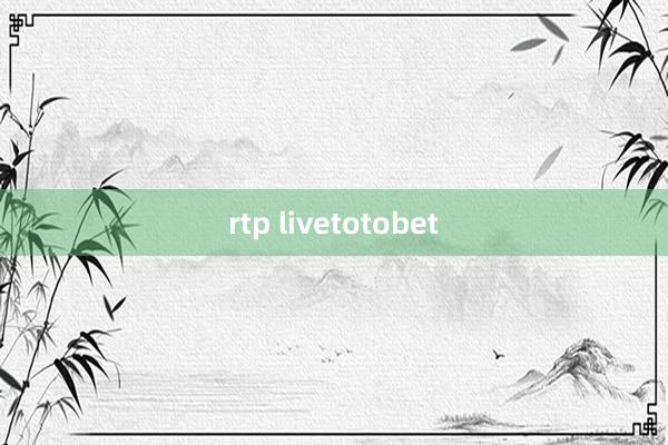 rtp livetotobet